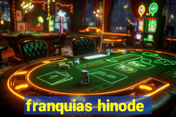 franquias hinode